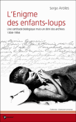 L'énigme des enfants-loups&nbsp;-&nbsp;Serge Aroles