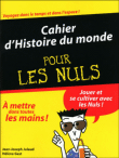 Cahier d'histoire du monde pour les nuls&nbsp;-&nbsp;Jean-Joseph Julaud