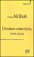 Derniers entretiens&nbsp;-&nbsp;Omar Ali-Shah