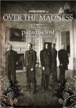 Over the madness&nbsp;-&nbsp;Paradise Lost