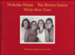 Nicholas Nixon, the brown sisters thirty three years&nbsp;-&nbsp;Peter Galassi