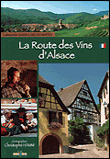 La route des vins d'Alsace&nbsp;-&nbsp;Jean-Claude Colin, J. Bind