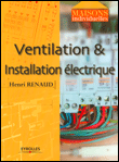 Ventilation et installation électrique&nbsp;-&nbsp;Henri Renaud