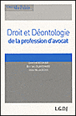 Droit et d�ontologie de la profession d'avocat