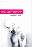 Mauvais genre&nbsp;-&nbsp;Axel Léotard