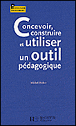 Concevoir, construire et utiliser un outil p�dagogique