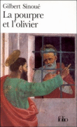 La Pourpre et l'olivier ou Calixte 1er le pape oublié&nbsp;-&nbsp;Gilbert Sinoué
