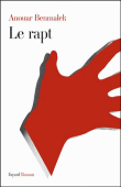 Le rapt&nbsp;-&nbsp;Anouar Benmalek