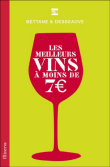 Les vins à moins de 7.50 euros&nbsp;-&nbsp;Michel Bettane, Thierry Desseauve