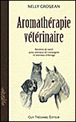 Aromathérapie vétérinaire&nbsp;-&nbsp;Nelly Grosjean