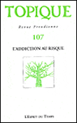 L'addiction au risque