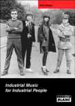 Industrial music for industrial people&nbsp;-&nbsp;Eric Duboys