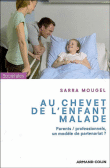 Au chevet de l'enfant malade : parents professionnels