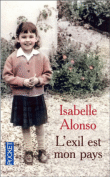 L'exil est mon pays&nbsp;-&nbsp;Isabelle Alonso