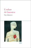 L'enfant de Guernica&nbsp;-&nbsp;Guy Jimenes