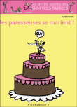 Les paresseuses se marient !&nbsp;-&nbsp;Camille Dattée