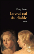 Le vrai cul du diable&nbsp;-&nbsp;Percy Kemp
