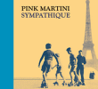 Pink Martini&nbsp;-&nbsp;Sympathique - Edition collector naïve 10 ans