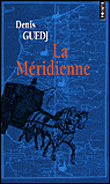 La méridienne&nbsp;-&nbsp;Denis Guedj