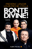 Bonté divine !&nbsp;-&nbsp;Frédéric Lenoir, Louis-Michel Cola