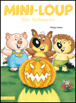 Mini-Loup - Mini-Loup fête Halloween