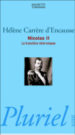 Nicolas II&nbsp;-&nbsp;Hélène Carrère d'Encausse