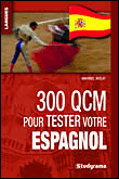 300 QCM pour tester votre espagnol&nbsp;-&nbsp;Collectif