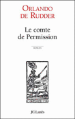 Le comte de Permission&nbsp;-&nbsp;Orlando de Rudder