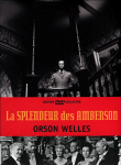 La Splendeur des Amberson - Edition Collector&nbsp;-&nbsp;Orson Welles
