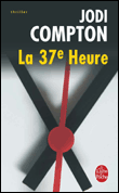 La 37ème heure&nbsp;-&nbsp;Jodi Compton