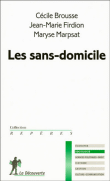 Les sans-domicile&nbsp;-&nbsp;Cécile Brousse, Jean-Marie Firdion, Maryse Marpsat
