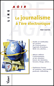 Le journalisme à l'ère électronique&nbsp;-&nbsp;A. Joannes