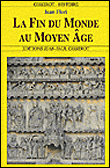 La fin du monde au Moyen-Age&nbsp;-&nbsp;Jean Flori