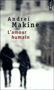 L'amour humain&nbsp;-&nbsp;Andreï Makine
