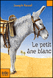 Le petit âne blanc&nbsp;-&nbsp;Joseph Kessel