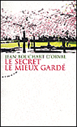 Le secret le mieux gardé&nbsp;-&nbsp;Jean Bouchart d'Orval