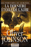 Les porteurs de lumière, T5&nbsp;-&nbsp;Oliver Johnson
