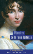 Mémoires&nbsp;-&nbsp;Reine Hortense