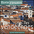 Les iles vendéennes&nbsp;-&nbsp;Bruno Barbier