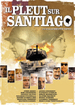 Il pleut sur Santiago&nbsp;-&nbsp;Helvio Soto