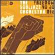 Souljazz Orchestra&nbsp;-&nbsp;Freedom no go die