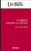 Le mérite contre la justice&nbsp;-&nbsp;Marie Duru-Bellat