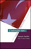 L'imbroglio turc&nbsp;-&nbsp;François Dopffer