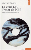 Vraie loi, trésor de l'oeil&nbsp;-&nbsp;Dôgen