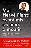Moi Hervé Pierra, ayant mis six jours à mourir&nbsp;-&nbsp;Gilles Antonowicz