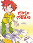 Des mots dans les mains, T1&nbsp;-&nbsp;Fouchier, Le Gohan, Gourdon