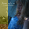 Rickie Lee Jones&nbsp;-&nbsp;Balm in Gilead