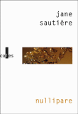 Nullipare&nbsp;-&nbsp;Jane Sautière