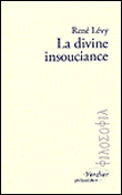 La divine insouciance&nbsp;-&nbsp;René Lévy