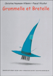 Grommelle et Bretelle&nbsp;-&nbsp;Pascal Vilcollet, Christine Naumann-Villemin